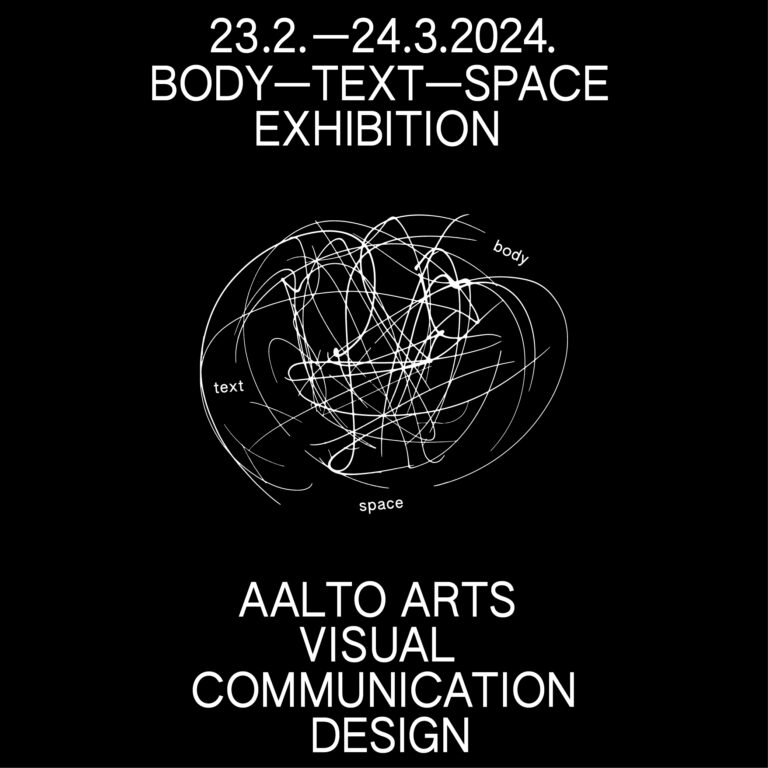 Aalto-yliopisto, Body—text—space -näyttely. Visual Communication Design